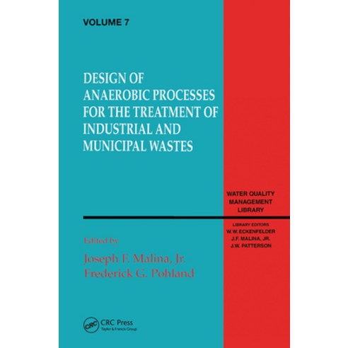 Design of Anaerobic Processes for Treatment of Industrial and Muncipal Waste Volume VII Paperback, Routledge, English, 9780367450342