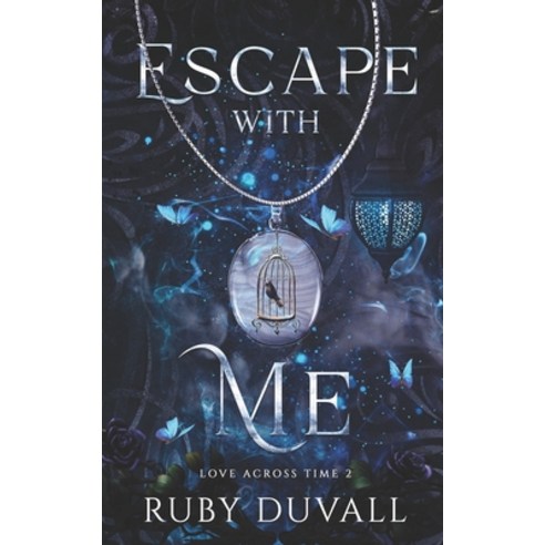 (영문도서) Escape with Me: A Standalone Time-Travel Historical Romance Paperback, Independently Published, English, 9798835267408