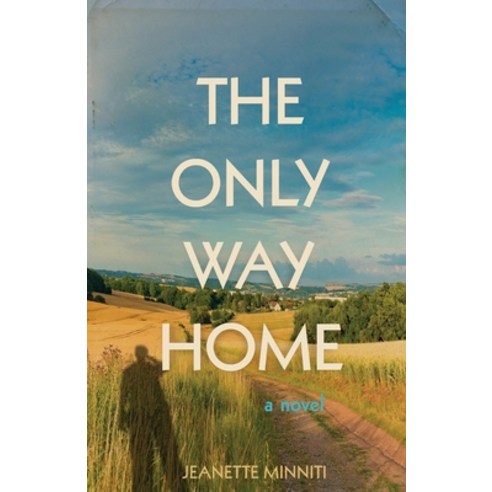 The Only Way Home Paperback, Penning Press, English, 9781735566900