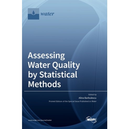 (영문도서) Assessing Water Quality by Statistical Methods Hardcover, Mdpi AG, English, 9783036563596