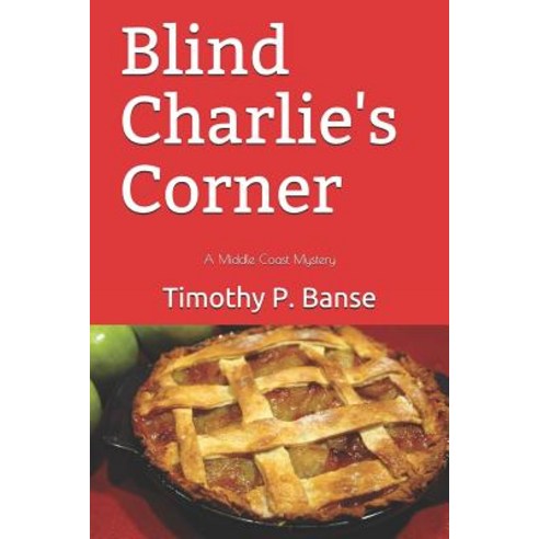 (영문도서) Blind Charlie''s Corner Paperback, Middle Coast Publishing, English, 9780934523851