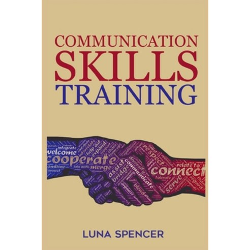 (영문도서) Communication Skills Training Paperback, Luna Spencer, English, 9783986533694