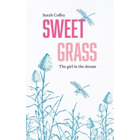 (영문도서) Sweetgrass Paperback, Green Hill Publishing, English, 9781922803931