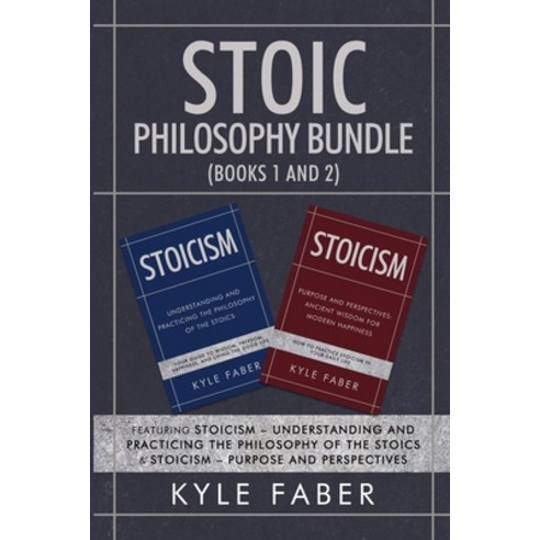 (영문도서) Stoic Philosophy Bundle (Books 1 And 2): Featuring Stoicism ...