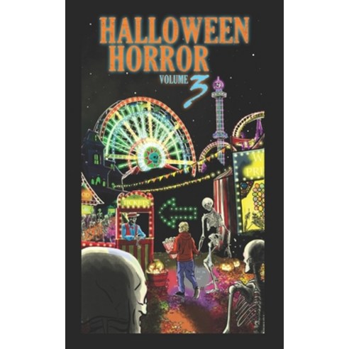 (영문도서) Halloween Horror: Volume 3 Paperback, Independently Published, English, 9798480463415
