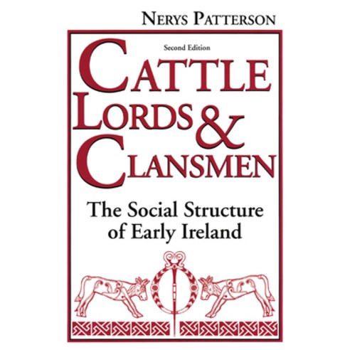 (영문도서) Cattle Lords and Clansmen: The Social Structure of Early Ireland Hardcover, University of Notre Dame Press, English, 9780268205874