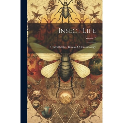 (영문도서) Insect Life; Volume 7 Paperback, Legare Street Press, English, 9781022692497