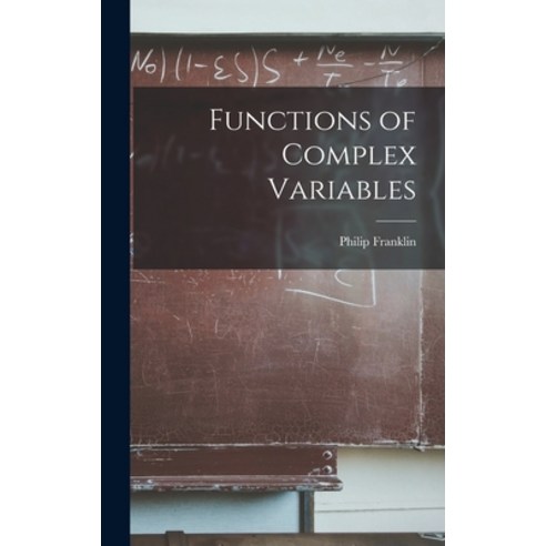 (영문도서) Functions of Complex Variables Hardcover, Hassell Street Press, English, 9781014075574