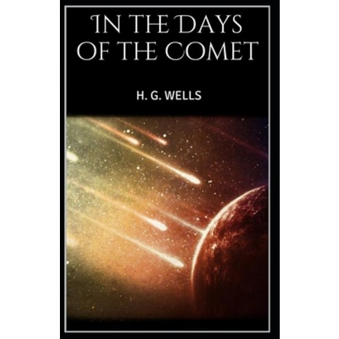 (영문도서) In the Days of the Comet illustrated Paperback, Independently Published, English, 9798462890475