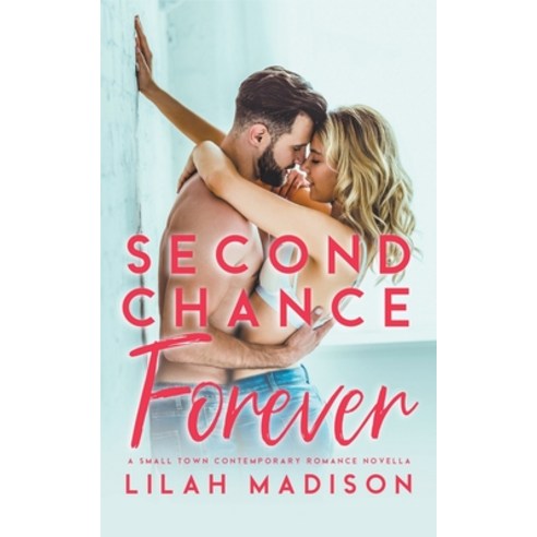 (영문도서) Second Chance Forever Paperback, Lilah Madison, English, 9798215550250
