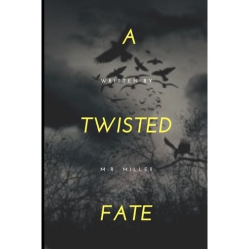 A Twisted Fate Paperback, Independently Published