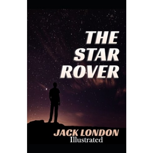 The Star Rover Illustrated Paperback, Independently Published, English ...
