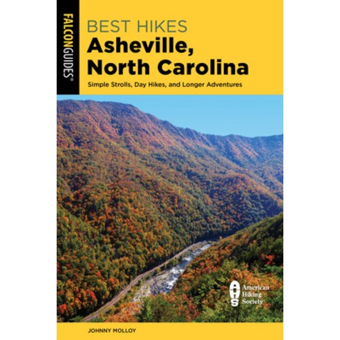 (영문도서) Best Hikes Asheville North Carolina Paperback, Falcon Press Publishing, English, 9781493075775