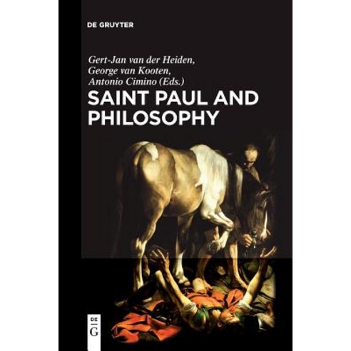 Saint Paul and Philosophy: The Consonance of Ancient and Modern Thought Paperback, de Gruyter, English, 9783110543193
