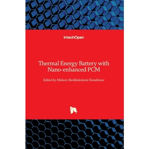 (영문도서) Thermal Energy Battery with Nano-enhanced PCM Hardcover, Intechopen, English, 9781789854176