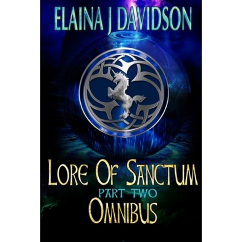 Lore of Sanctum Omnibus Edition: Part Two Paperback, Independently Published