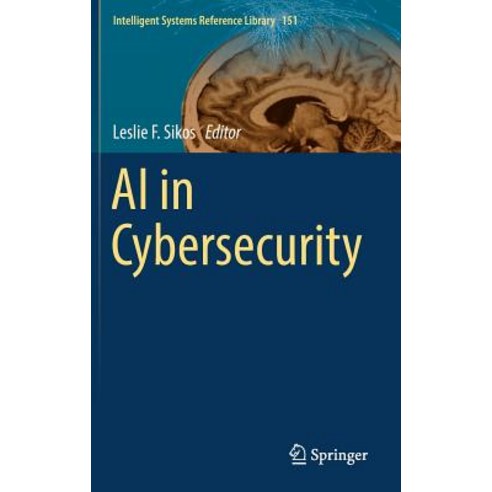 (영문도서) AI in Cybersecurity Hardcover, Springer, English, 9783319988412