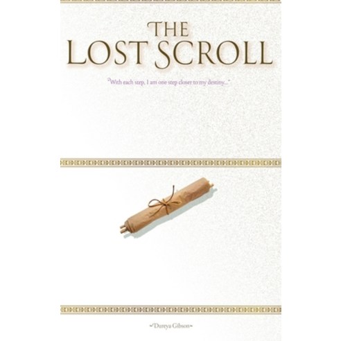 (영문도서) The Lost Scroll Paperback, Dureya Gibson, English, 9781088043271