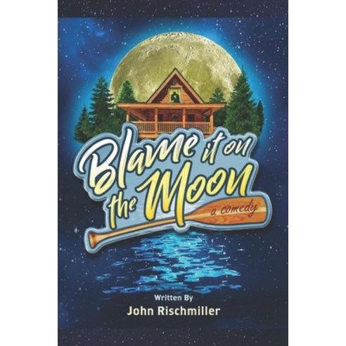 Blame It On The Moon Paperback, Independently Published