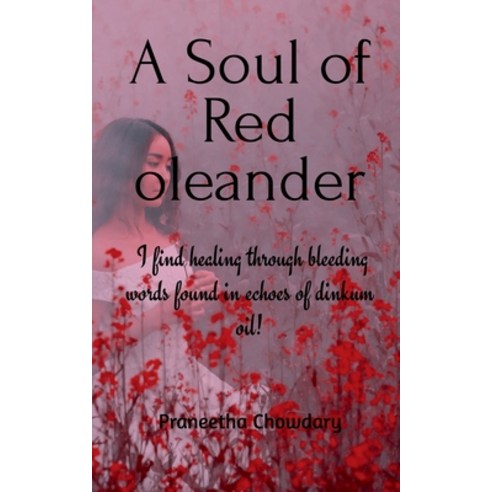 (영문도서) A Soul of Red Oleander Paperback, Notion Press, English, 9781648992339