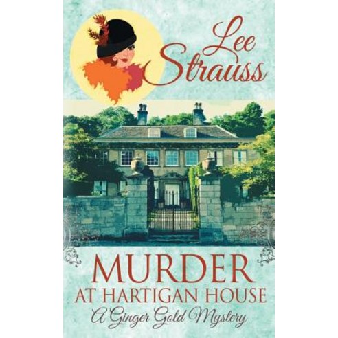 Murder at Hartigan House: a cozy historical 1920s mystery Paperback, La Plume Press