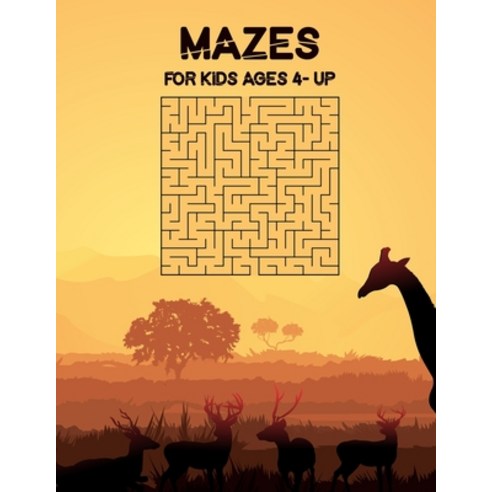 mazes for kids ages 4- up: Maze Activity Book for kids ages 4-up Paperback, Independently Published, English, 9798597101286