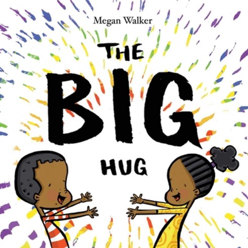 The Big Hug Hardcover, Pow! Kids Books, English, 9781576879795