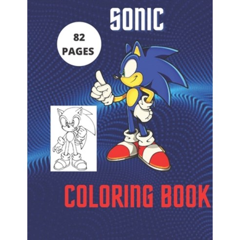 sonic coloring book: Coloring Book for Kids and adults Paperback, Independently Published, English, 9798730419285