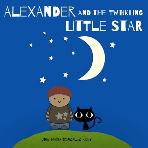 Alexander and The Twinkling Little Stars Paperback, Independently Published, English, 9798586503978
