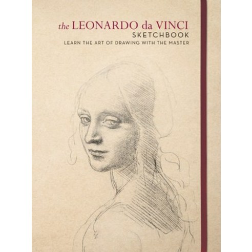 The Leonardo Da Vinci Sketchbook: Learn the Art of Drawing with the Master Paperback, North Light Books