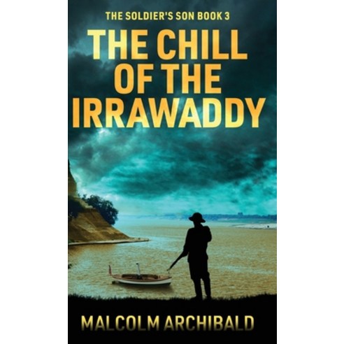 (영문도서) The Chill of the Irrawaddy Hardcover, Next Chapter, English, 9784824194701