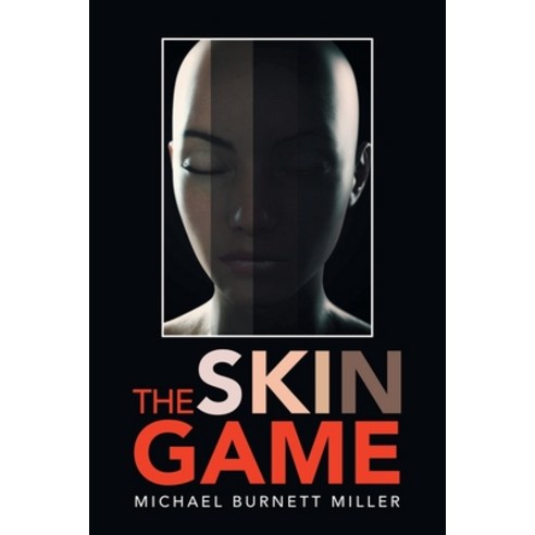 The Skin Game Paperback, Xlibris Us