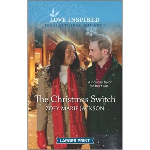 (영문도서) The Christmas Switch: An Uplifting Inspirational Romance Mass Market Paperbound, Love Inspired Larger Print, English, 9781335586124