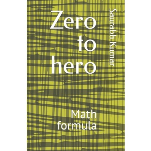 (영문도서) Zero to hero: Math formula Paperback, Independently Published, English, 9798374067750