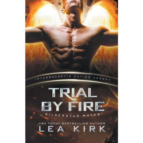 (영문도서) Trial by Fire Paperback, Lea Kirk, English, 9798986780221