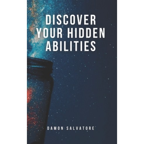 Discover Your Hidden Abilities Paperback, Independently Published, English, 9798739973061