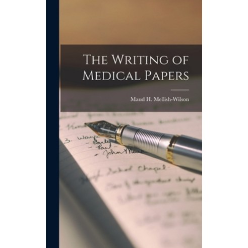 (영문도서) The Writing of Medical Papers Hardcover, Legare Street Press, English, 9781016016612