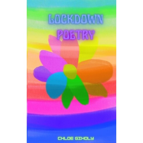 (영문도서) Lockdown Poetry Paperback, Independently Published, English, 9798531286437