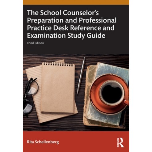 (영문도서) The School Counselor''s Preparation and Professional Practice Desk Reference and... Paperback, Routledge, English, 9781032634456
