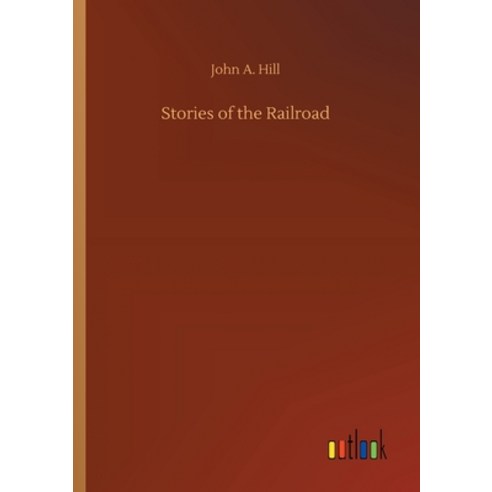 Stories of the Railroad Paperback, Outlook Verlag