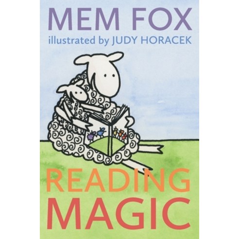 (영문도서) Reading Magic: How your Children can Learn to Read Before School and Other Read-Aloud Miracles Paperback, Ligature Pty Limited, English, 9781925883329