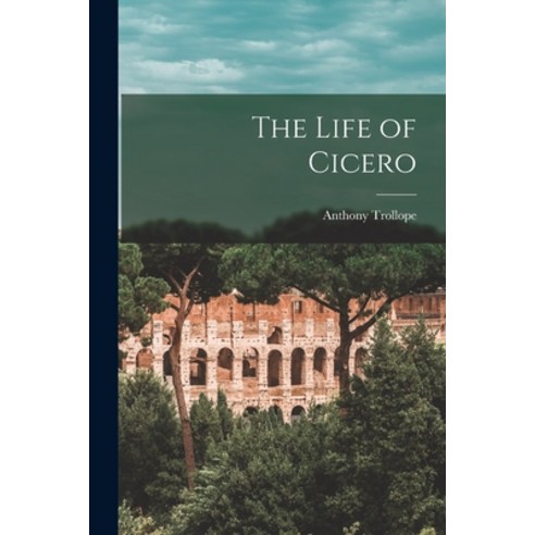 (영문도서) The Life of Cicero Paperback, Legare Street Press, English, 9781016206341