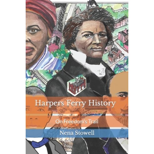 (영문도서) Harpers Ferry History: On Freedom''s Trail Paperback, Independently Published, English, 9798436615516