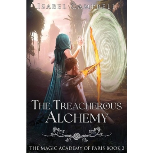 (영문도서) The Treacherous Alchemy: The Magic Academy of Paris Book 2 Paperback, Lmbpn Publishing, English, 9798888784457
