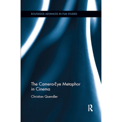 (영문도서) The Camera-Eye Metaphor in Cinema Paperback, Routledge, English, 9780367873271