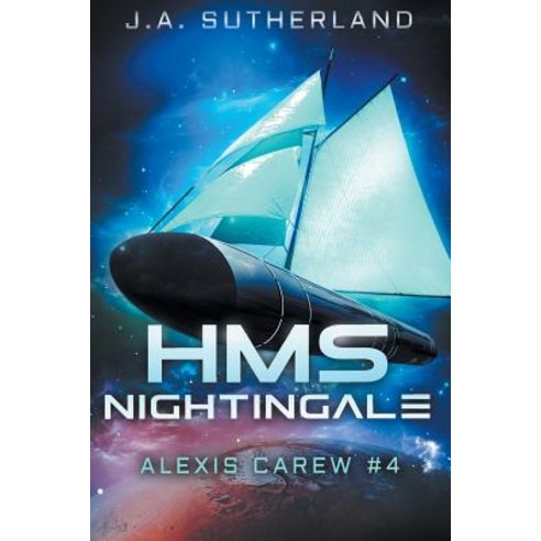 (영문도서) HMS Nightingale: Alexis Carew #4 Paperback, Darkspace Press, English, 9781948500142