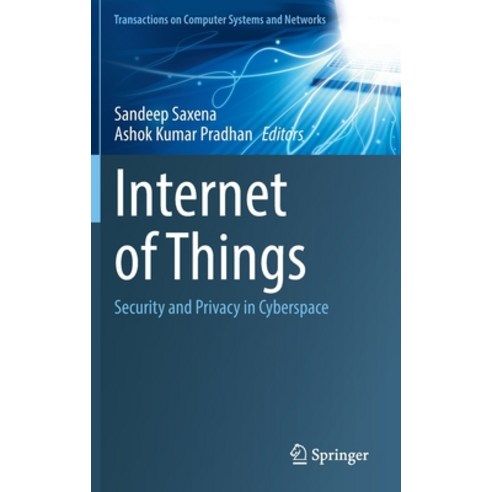 (영문도서) Internet of Things: Security and Privacy in Cyberspace Hardcover, Springer, English, 9789811915840