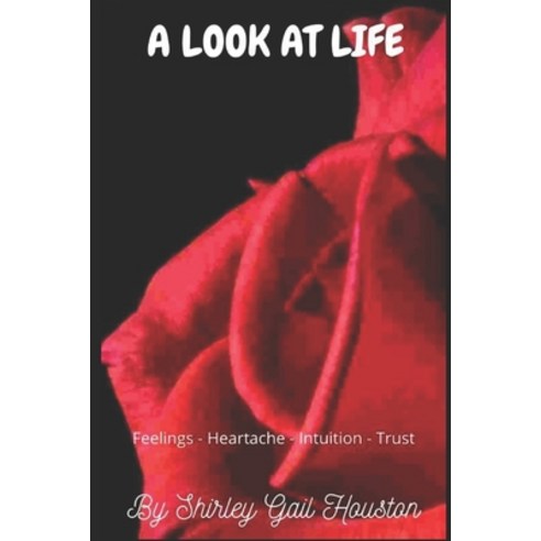 A Look at Life Paperback, Independently Published, English, 9798581020999