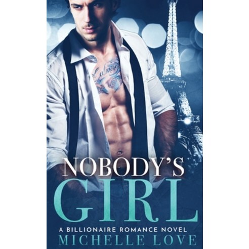 Nobody''s Girl: A Billionaire Romance Novel Hardcover, Blessings for All, LLC, English, 9781648088070