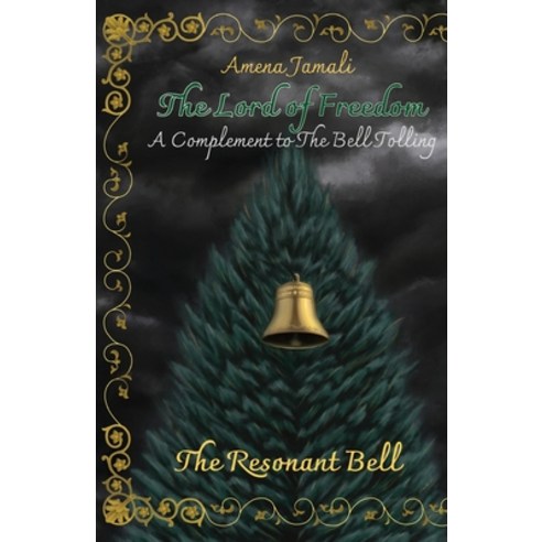 (영문도서) The Resonant Bell: A Complement to The Bell Tolling Paperback, Amena Jamali, English, 9798985924411